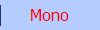 Mono